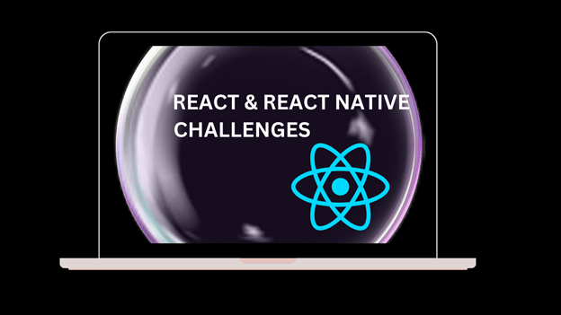 React and React Native Challenges