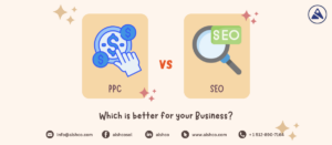 PPC vs. SEO: Which is better for your business?