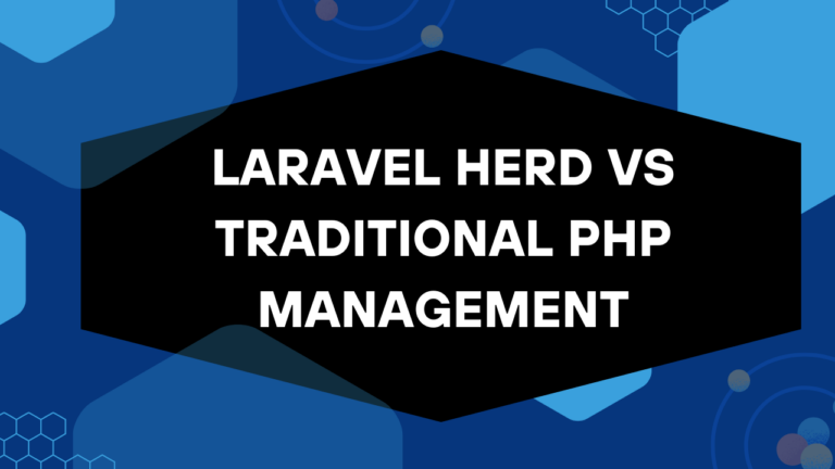 Laravel Herd vs Traditional PHP Management